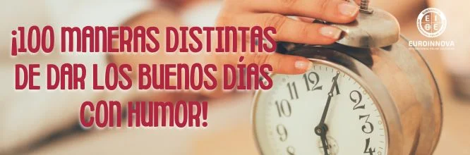 Levantarse con humor: Buenos días graciosos